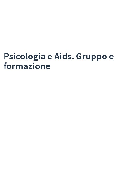 Psicologia e Aids. Gruppo e formazione