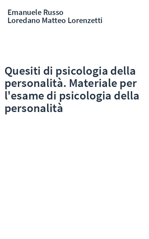 Quesiti di psicologia della personalità. Materiale per l'esame di psicologia della personalità
