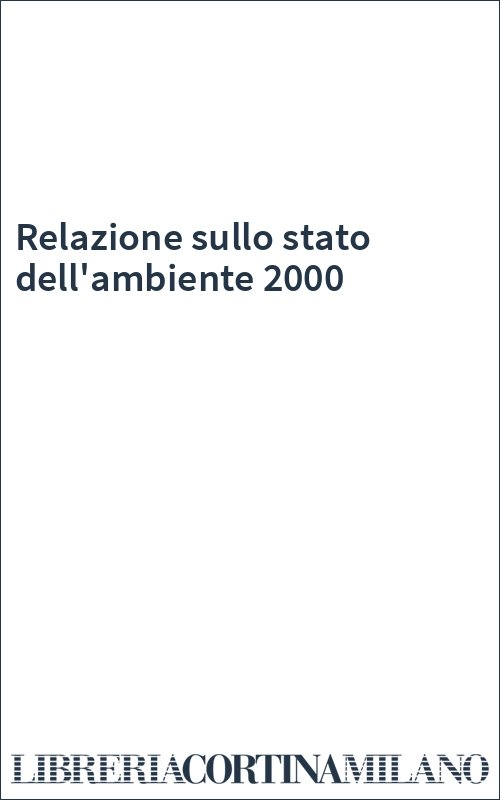 Relazione sullo stato dell'ambiente 2000