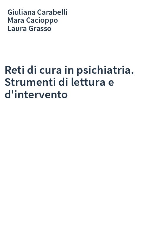 Reti di cura in psichiatria. Strumenti di lettura e d'intervento