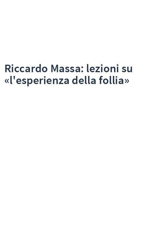 Riccardo Massa: lezioni su «l'esperienza della follia»