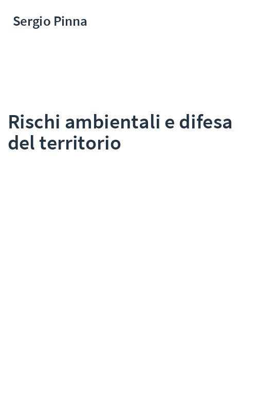 Rischi ambientali e difesa del territorio