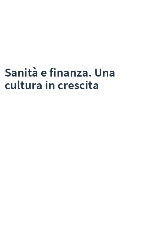 Sanità e finanza. Una cultura in crescita