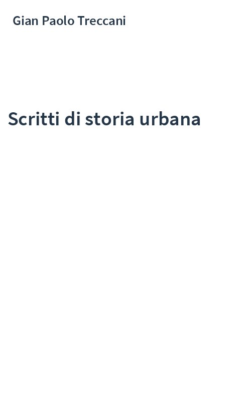 Scritti di storia urbana