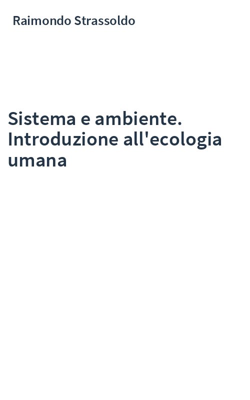 Sistema e ambiente. Introduzione all'ecologia umana