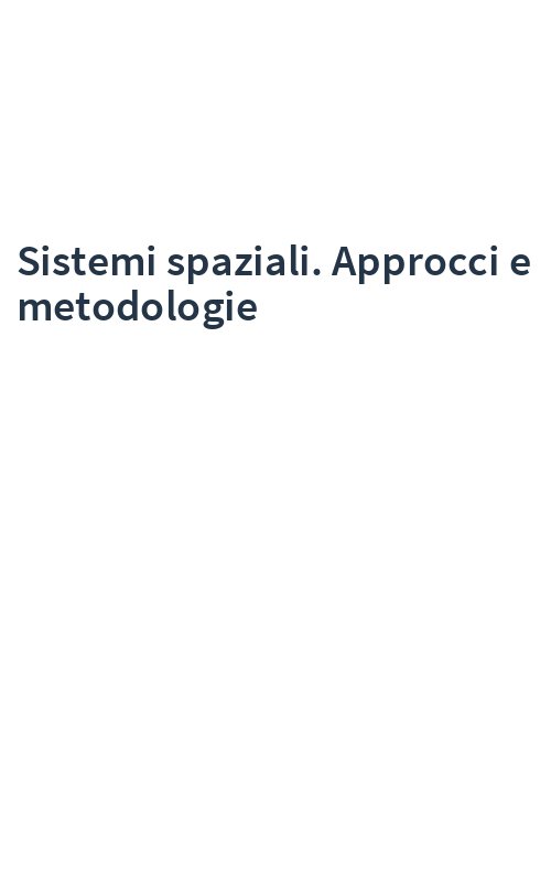Sistemi spaziali. Approcci e metodologie