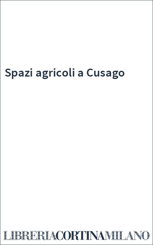 Spazi agricoli a Cusago