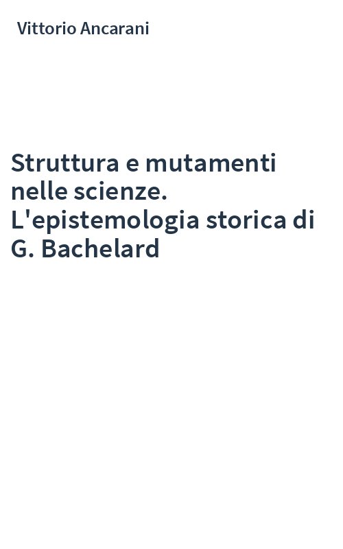 Struttura e mutamenti nelle scienze. L'epistemologia storica di G. Bachelard
