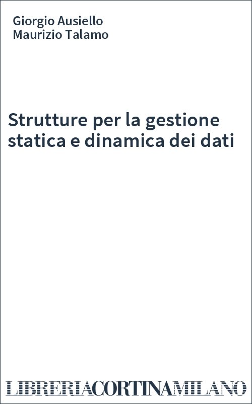 Strutture per la gestione statica e dinamica dei dati