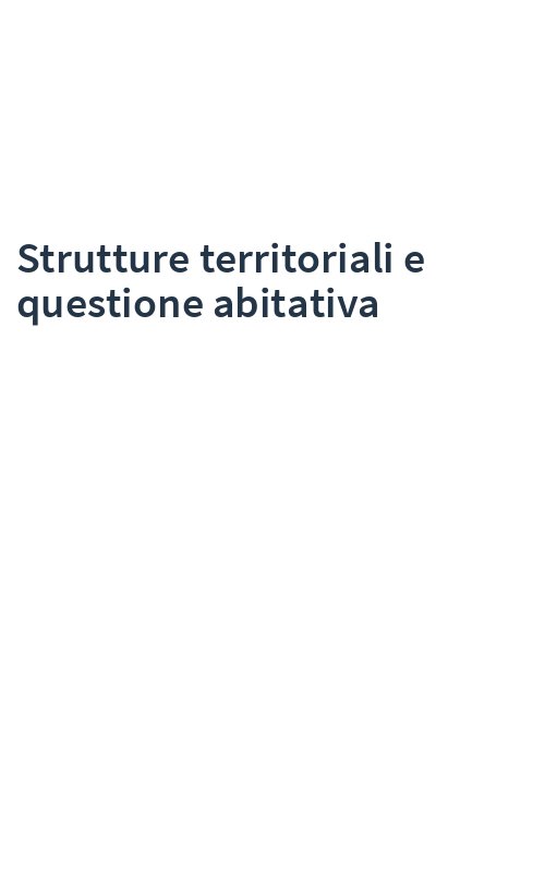 Strutture territoriali e questione abitativa