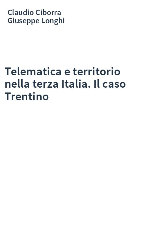Telematica e territorio nella terza Italia. Il caso Trentino