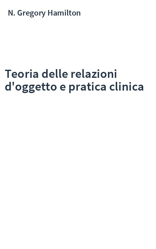 Teoria delle relazioni d'oggetto e pratica clinica