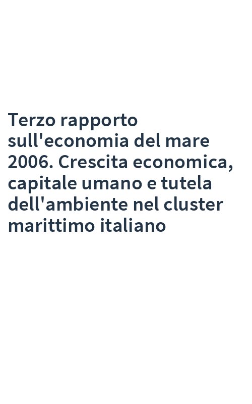 Terzo rapporto sull'economia del mare 2006. Crescita economica, capitale umano e tutela dell'ambiente nel cluster marittimo italiano