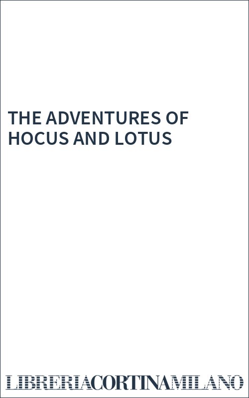 THE ADVENTURES OF HOCUS AND LOTUS