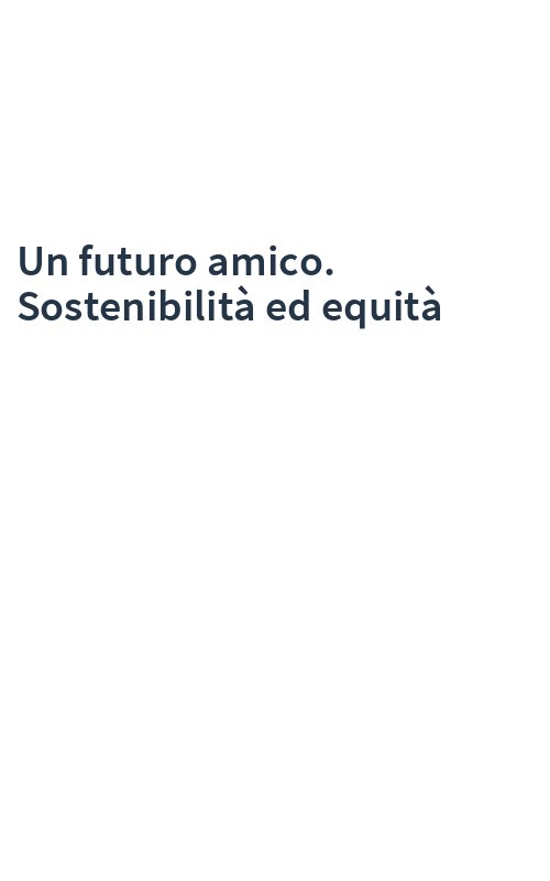Un futuro amico. Sostenibilità ed equità