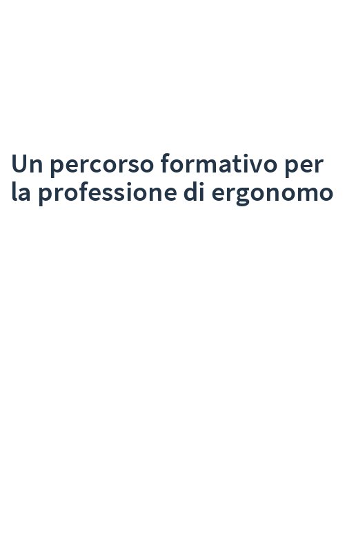 Un percorso formativo per la professione di ergonomo