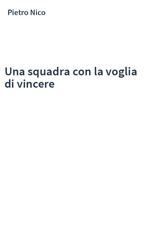 Una squadra con la voglia di vincere