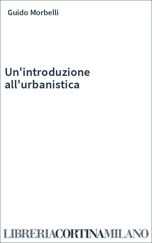 Un'introduzione all'urbanistica