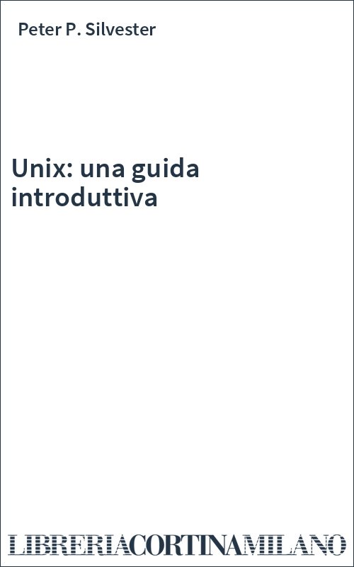 Unix: una guida introduttiva