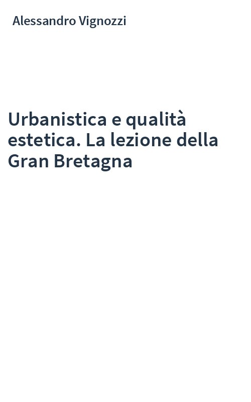 Urbanistica e qualità estetica. La lezione della Gran Bretagna