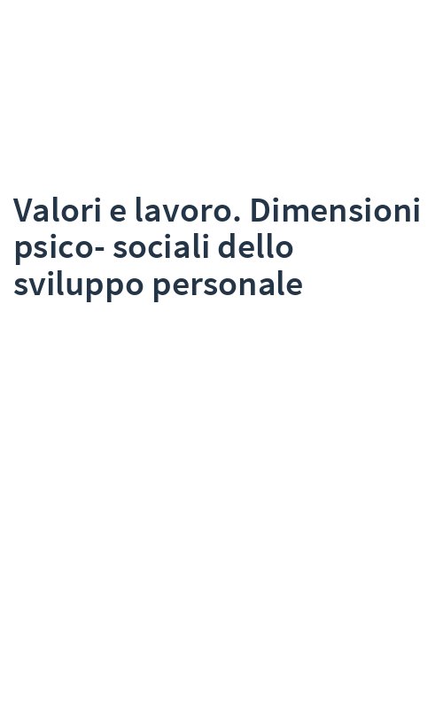 Valori e lavoro. Dimensioni psico-sociali dello sviluppo personale