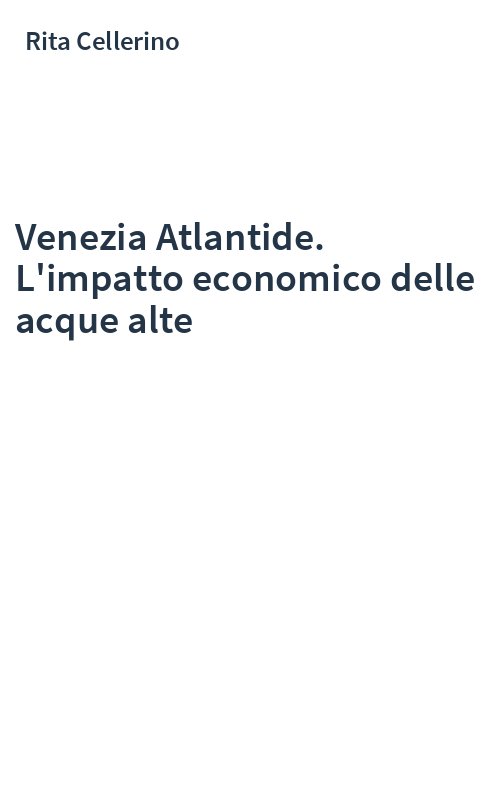 Venezia Atlantide. L'impatto economico delle acque alte