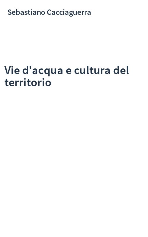 Vie d'acqua e cultura del territorio