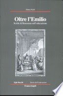 Oltre l'Emilio. Scritti di Rousseau sull'educazione