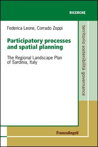 Participatory processes and spatial planning. The regional landscape plan of Sardinia, Italy