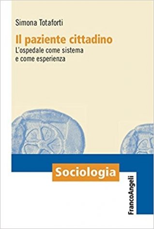 Il paziente cittadino. L'ospedale come sistema e come esperienza