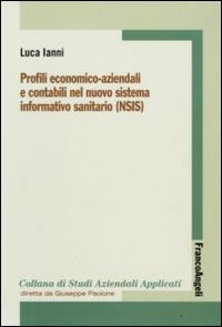 Profili economico-aziendali e contabili nel nuovo sistema informativo sanitario (NSIS)