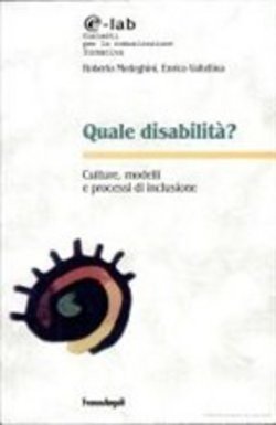 Quale disabilità? Culture, modelli e processi d'inclusione