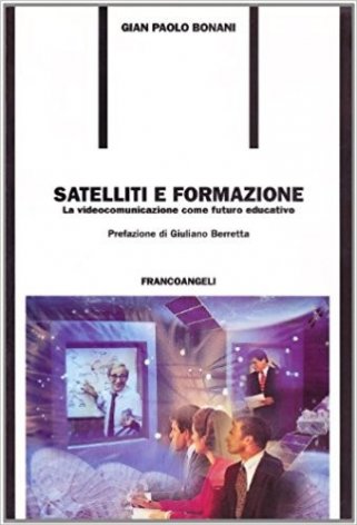 Satelliti e formazione. La videocomunicazione come futuro educativo