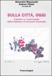 Sulla città, oggi