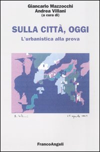 Sulla città, oggi