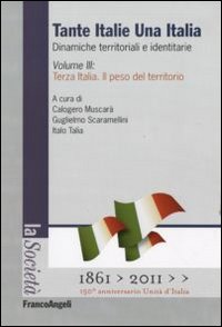 Tante Italie una Italia. Dinamiche territoriali e identitarie