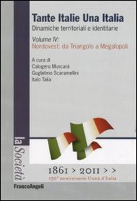 Tante Italie una Italia. Dinamiche territoriali e identitarie