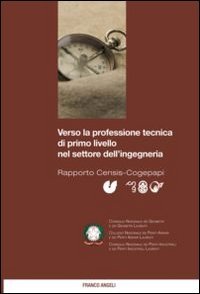 Verso la professione tecnica di primo livello nel settore dell'ingegneria