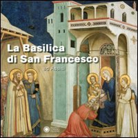 La basilica di San Francesco ad Assisi