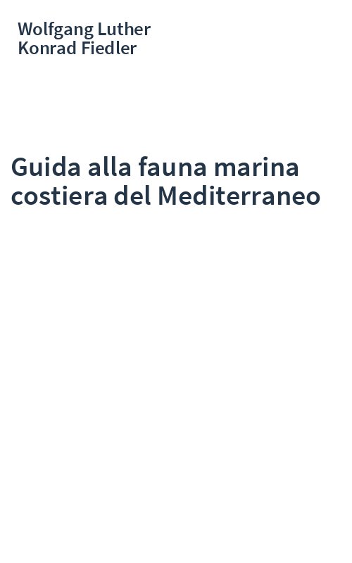 Guida alla fauna marina costiera del Mediterraneo