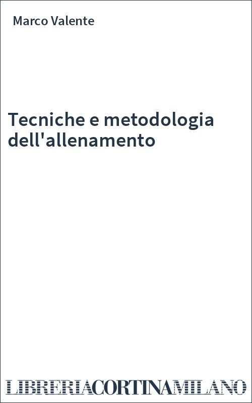 Tecniche e metodologia dell'allenamento