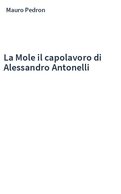 La Mole il capolavoro di Alessandro Antonelli