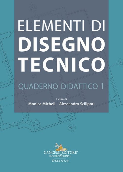 Elementi di disegno tecnico. Quaderno didattico