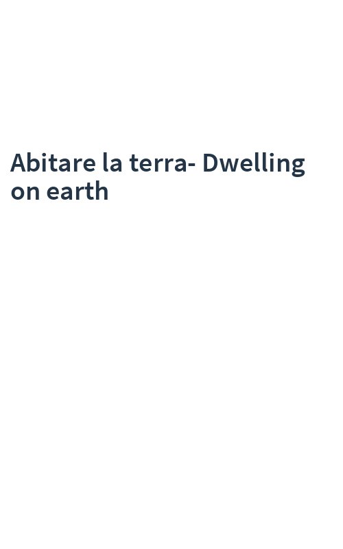 Abitare la terra-Dwelling on earth