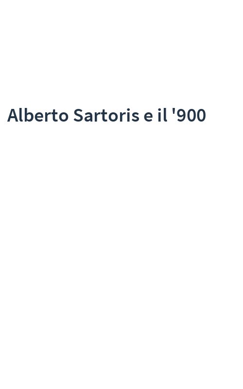 Alberto Sartoris e il '900