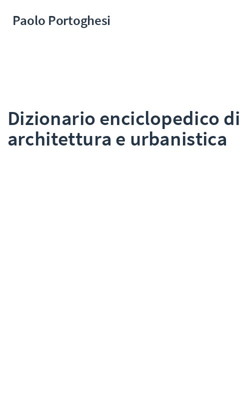Dizionario enciclopedico di architettura e urbanistica