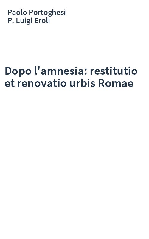 Dopo l'amnesia: restitutio et renovatio urbis Romae