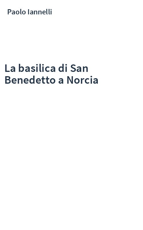 La basilica di San Benedetto a Norcia