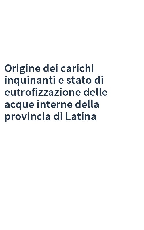 Origine dei carichi inquinanti e stato di eutrofizzazione delle acque interne della provincia di Latina