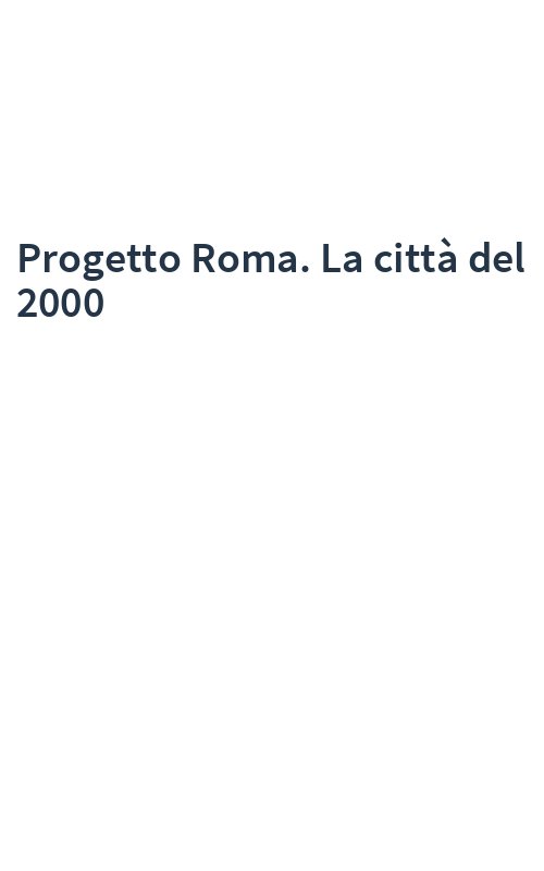 Progetto Roma. La città del 2000